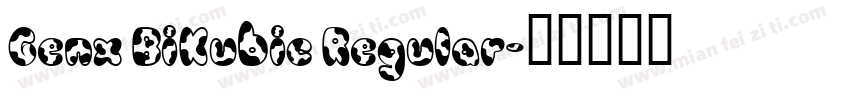 Genx BiKubic Regular字体转换